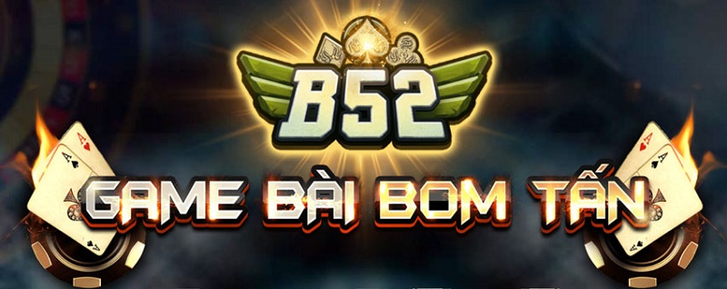 B52 game bài bom tấn