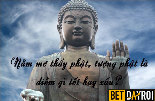 Mơ thấy tượng Phật có ý nghĩa gì